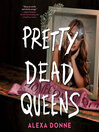 Cover image for Pretty Dead Queens